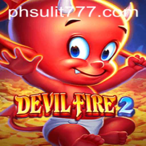 Unveiling the Thrilling World of DevilFire2 and SULIT777