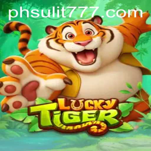 Exploring the Thrills of LuckyTiger: An Insightful Guide Featuring SULIT777