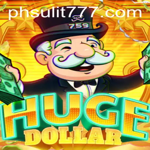 Exploring the Thrilling World of HugeDollar: A Comprehensive Guide to the SULIT777 Experience